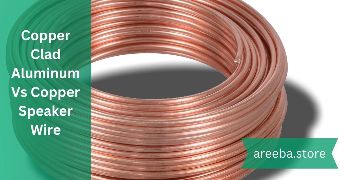 Copper Clad Aluminum Vs Copper Speaker Wire